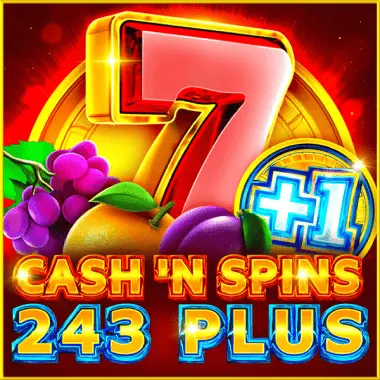 Cash'n Spins 243+